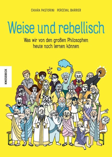 Weise und rebellisch, Knesebeck