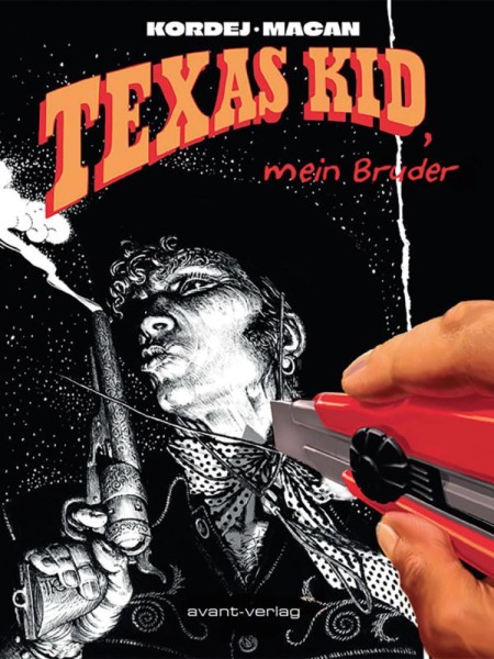 Texas Kid, mein Bruder, Avant