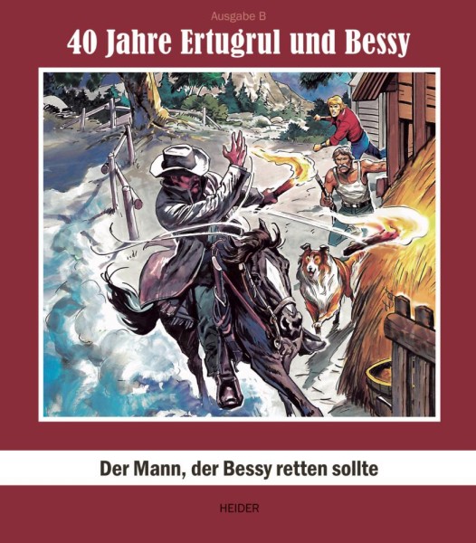 40 Jahre Ertrugul und Bessy - Ausgabe B, Heider Verlag