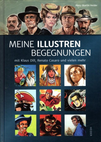 Hans-Martin Heider - Meine illustren Begegnungen, Heider Verlag