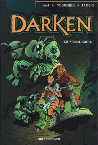 Darken 1 (Z0-1), Kult