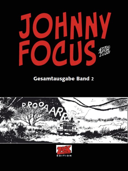 Johnny Focus Gesamtausgabe 2, Zack Edition