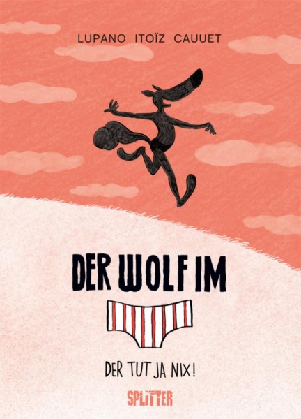 Der Wolf im Slip 4, Splitter