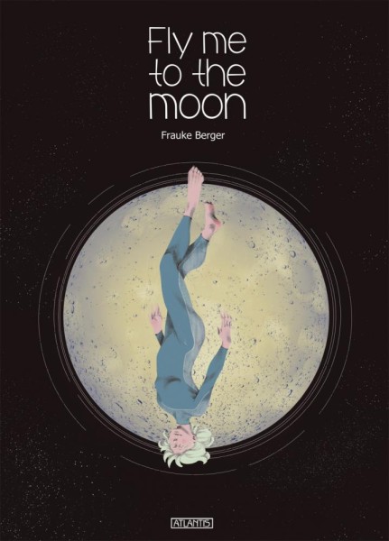 Fly me to the Moon, Atlantis Verlag