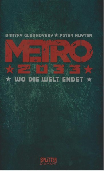 Metro 2033 1 - Diamant VZA, Splitter