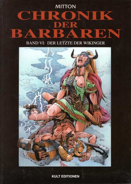 Chronik der Barbaren 6 (Z1), Kult