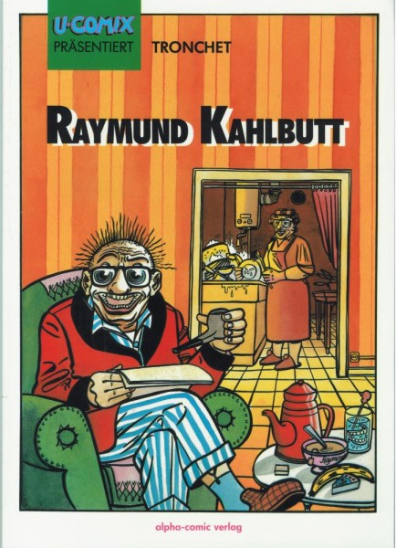 U-Comix präsentiert: 29 - Raymund Kahlbutt (Z1), Alpha-Comic-Verlag