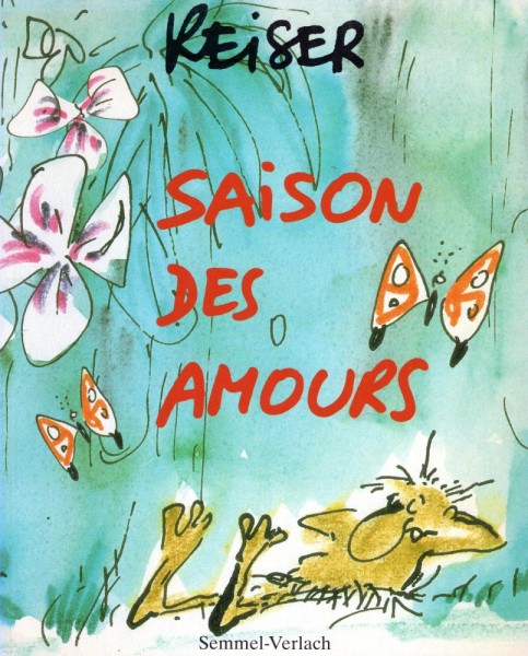 Reiser - Saison des Amours (Z0, 1. Auflage), Semmel