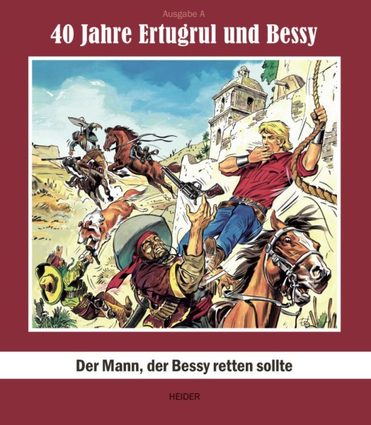 40 Jahre Ertrugul und Bessy - Ausgabe A, Heider Verlag